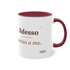 Tazza bicolore "Adesso penso a me"